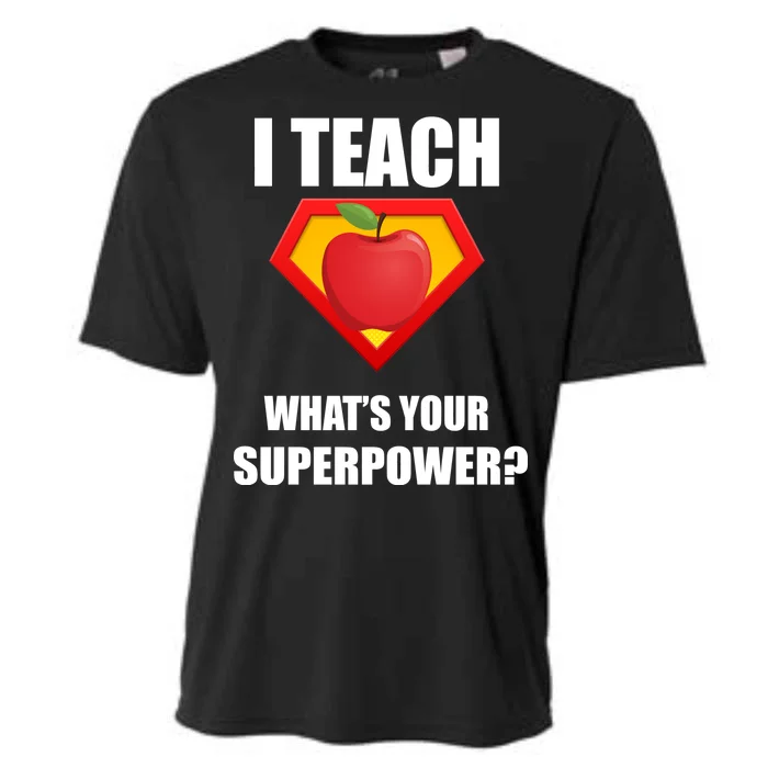 I Teach What Your Superpower? Funny Teacher Cooling Performance Crew T-Shirt