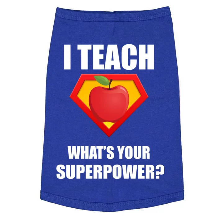 I Teach What Your Superpower? Funny Teacher Doggie Tank