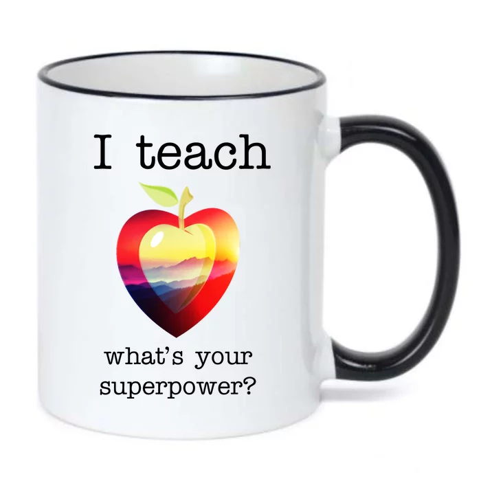 I Teach What's Your Superpower? Teachers Apple Black Color Changing Mug