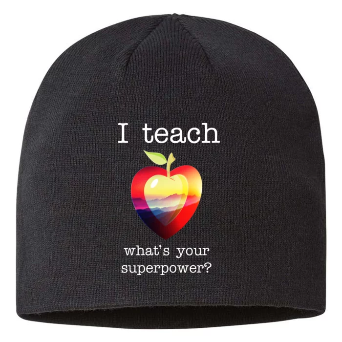 I Teach What's Your Superpower? Teachers Apple 8 1/2in Sustainable Knit Beanie