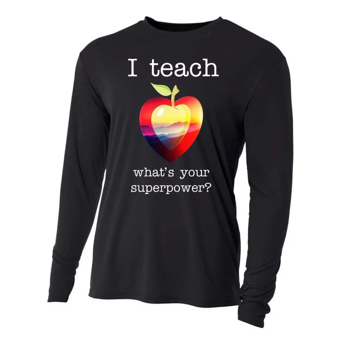 I Teach What's Your Superpower? Teachers Apple Cooling Performance Long Sleeve Crew