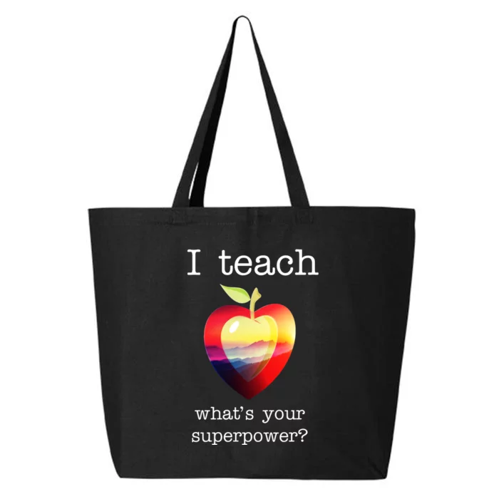 I Teach What's Your Superpower? Teachers Apple 25L Jumbo Tote