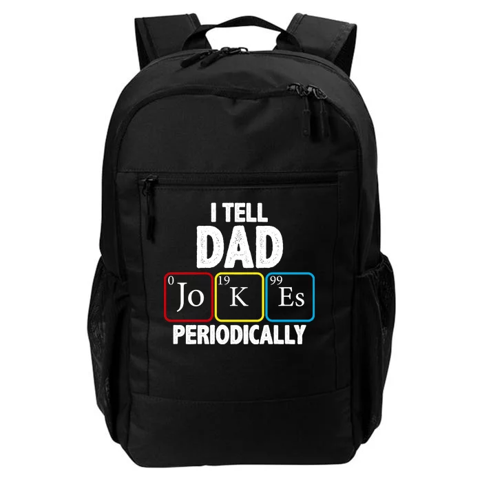 I Tell Dad Jokes Periodically Daily Commute Backpack