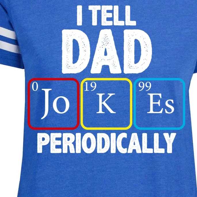 I Tell Dad Jokes Periodically Enza Ladies Jersey Football T-Shirt