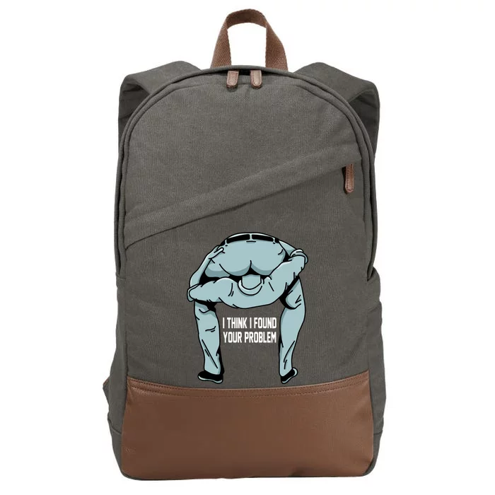 I Think I Found Your Problem Cotton Canvas Backpack