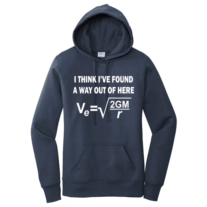 I Think I've Found A Way Out Of Here Women's Pullover Hoodie