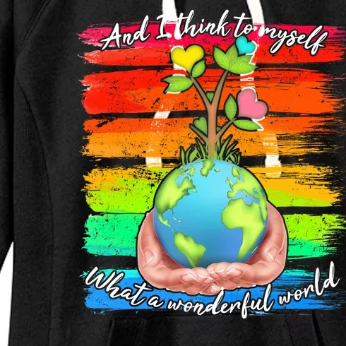 I Think To Myself What A Wonderful World Women's Fleece Hoodie