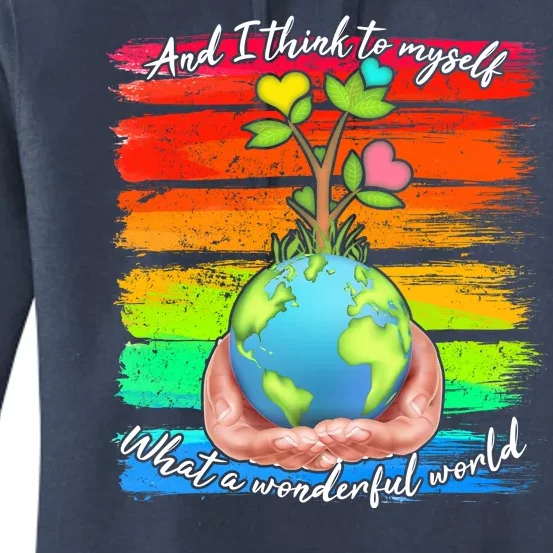 I Think To Myself What A Wonderful World Women's Pullover Hoodie