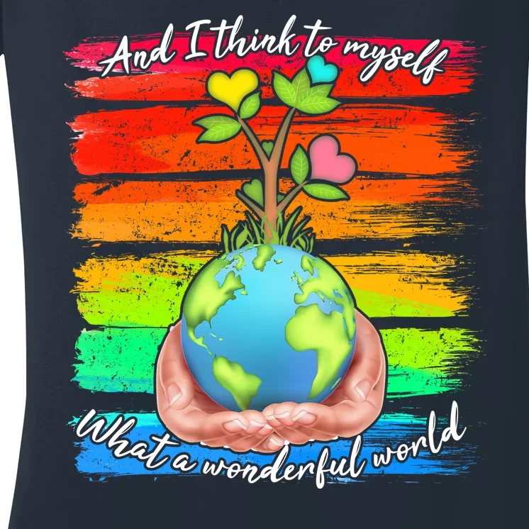 I Think To Myself What A Wonderful World Women's V-Neck T-Shirt