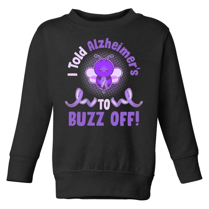 I Told Alzheimer's To Buzz Off Purple Ribbon Bee Toddler Sweatshirt