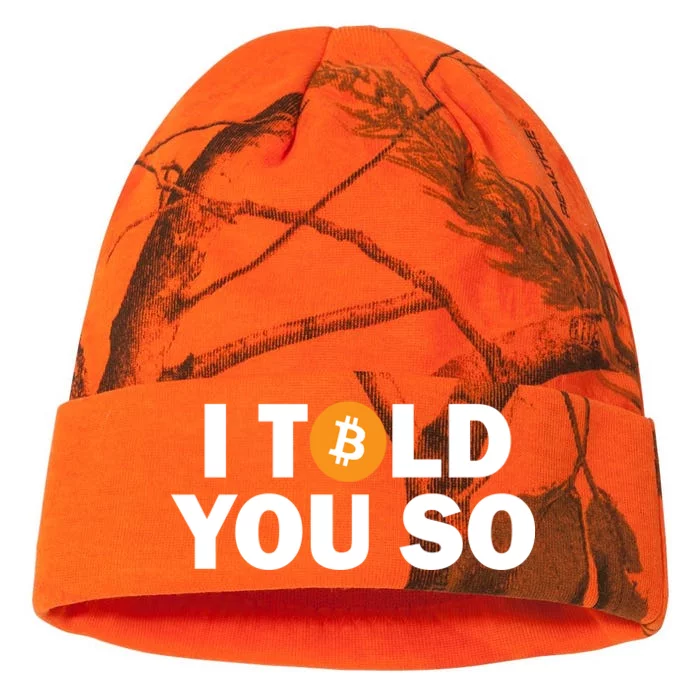 I Told You So Funny Bitcoin Kati - 12in Camo Beanie