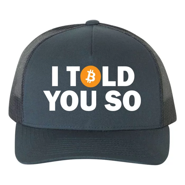 I Told You So Funny Bitcoin Yupoong Adult 5-Panel Trucker Hat