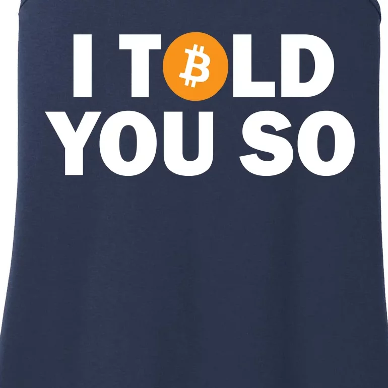 I Told You So Funny Bitcoin Ladies Essential Tank