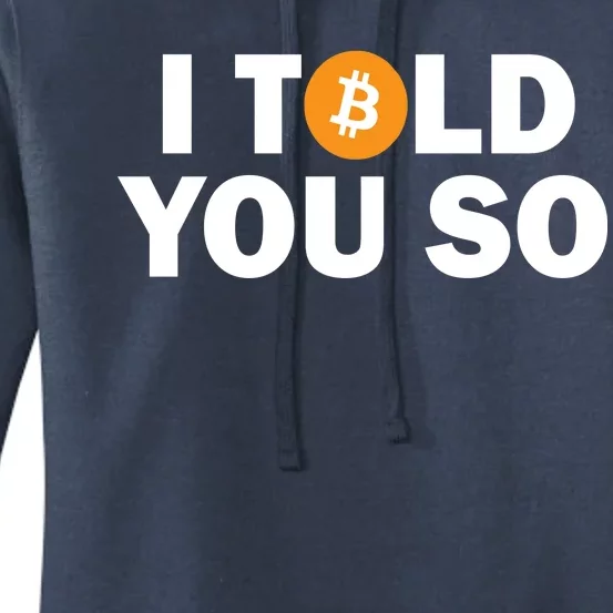 I Told You So Funny Bitcoin Women's Pullover Hoodie