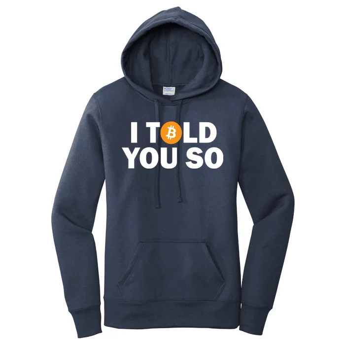 I Told You So Funny Bitcoin Women's Pullover Hoodie