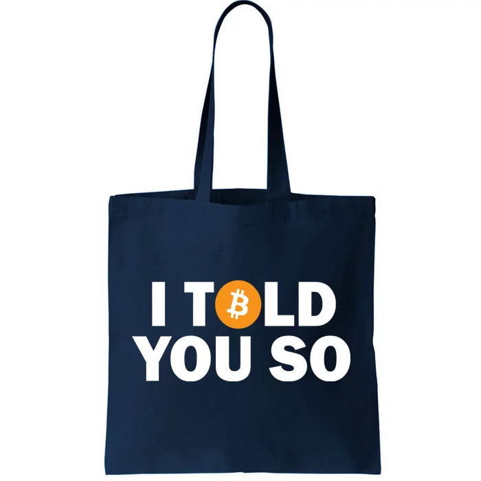 I Told You So Funny Bitcoin Tote Bag