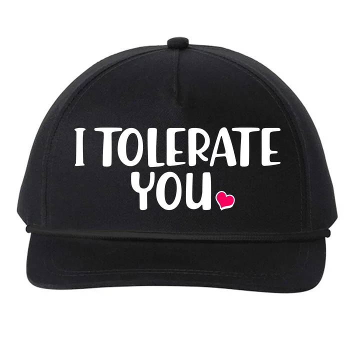 I Tolerate You Funny Anti Valentines Day Snapback Five-Panel Rope Hat