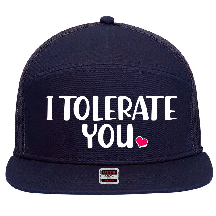 I Tolerate You Funny Anti Valentines Day 7 Panel Mesh Trucker Snapback Hat