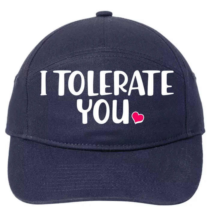 I Tolerate You Funny Anti Valentines Day 7-Panel Snapback Hat