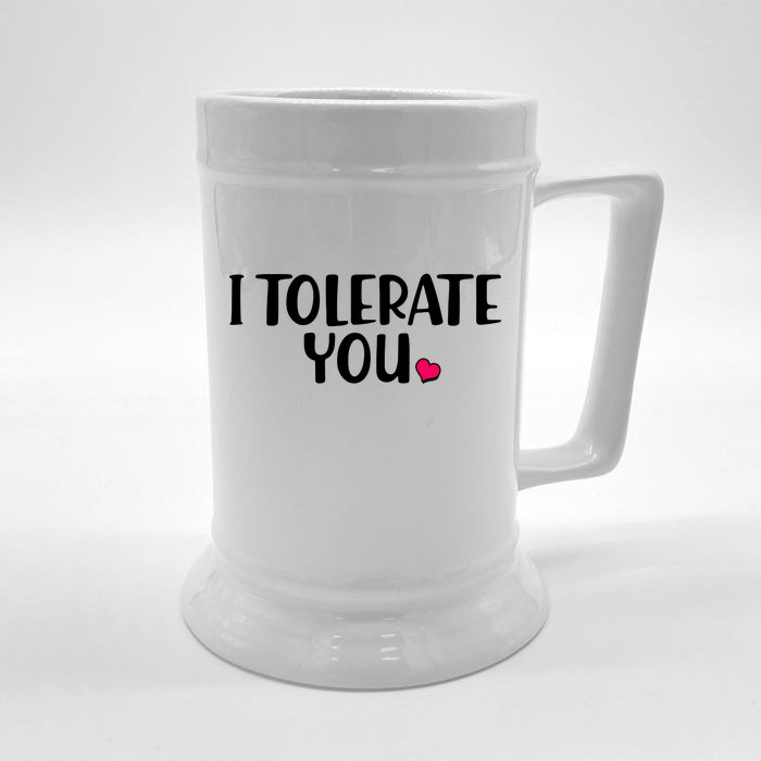 I Tolerate You Funny Anti Valentines Day Front & Back Beer Stein