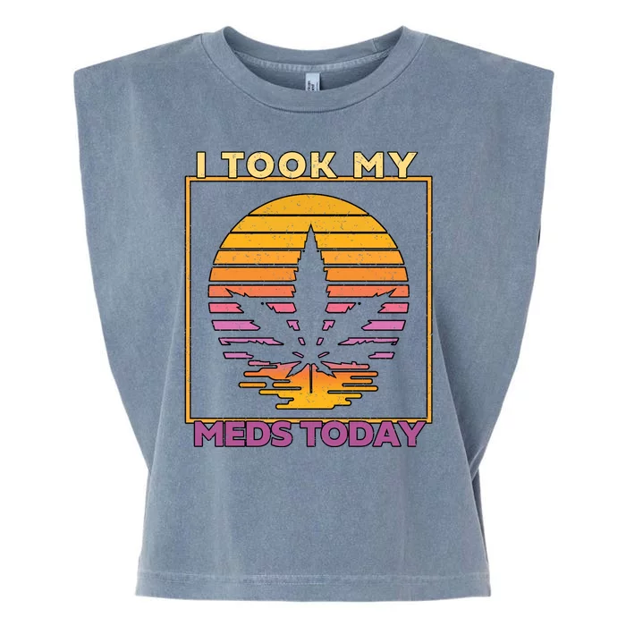 I Took My Meds Today Medical Marijuana Garment-Dyed Women's Muscle Tee