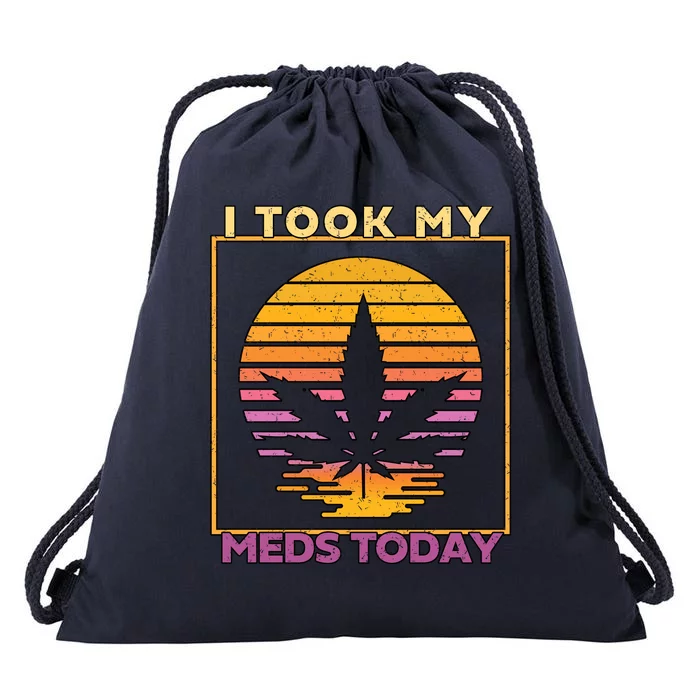 I Took My Meds Today Medical Marijuana Drawstring Bag