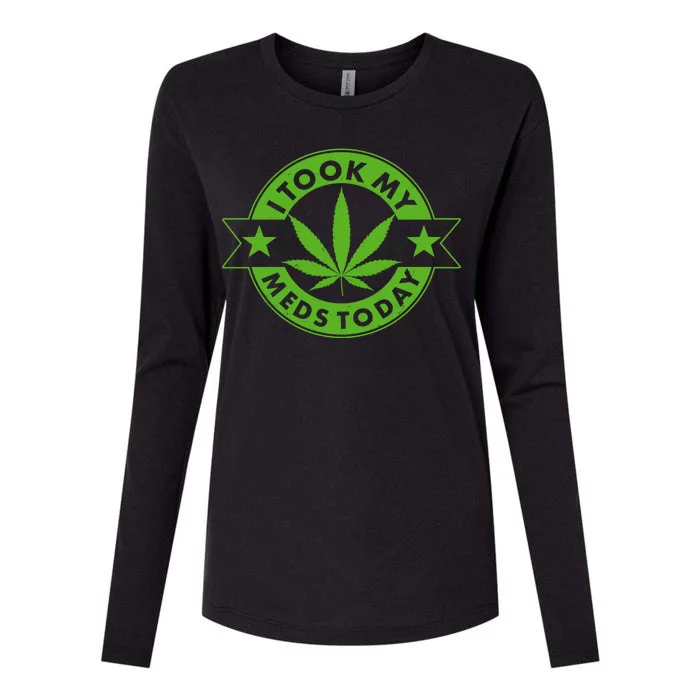 I Took My Meds Today Weed Emblem Womens Cotton Relaxed Long Sleeve T-Shirt