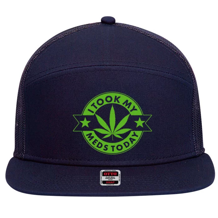 I Took My Meds Today Weed Emblem 7 Panel Mesh Trucker Snapback Hat