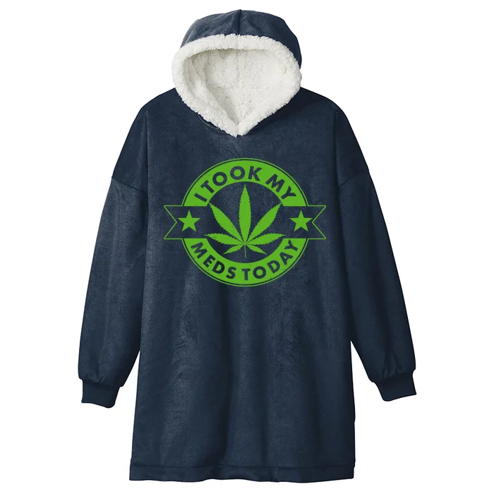 I Took My Meds Today Weed Emblem Hooded Wearable Blanket