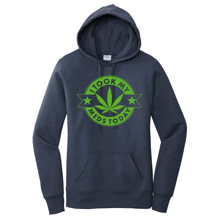 I Took My Meds Today Weed Emblem Women's Pullover Hoodie