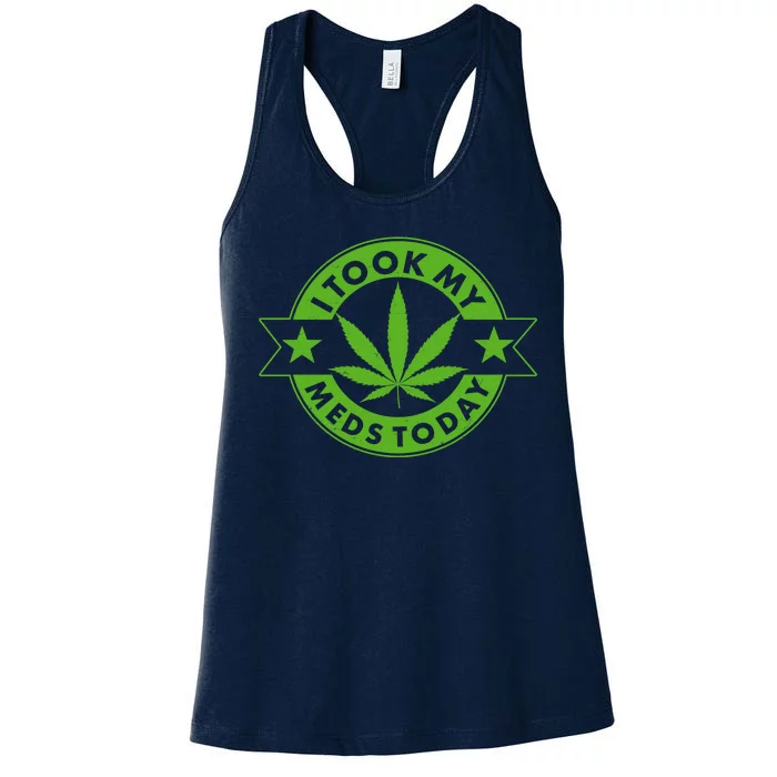 I Took My Meds Today Weed Emblem Women's Racerback Tank