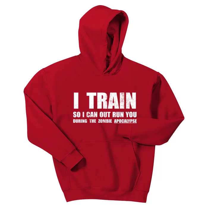 I Train So I Can Out Run You During A Zombie Apocalypse Kids Hoodie