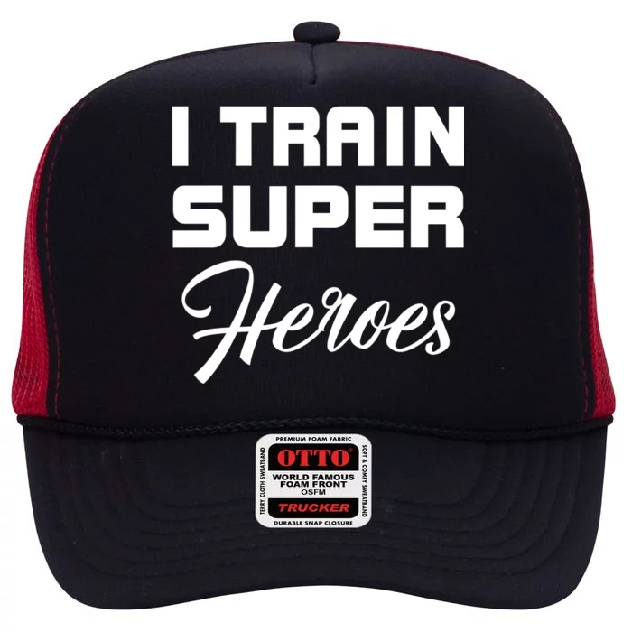 I Train Super Heroes High Crown Mesh Trucker Hat