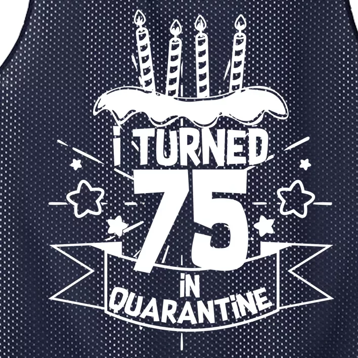 I Turned 75 In Quarantine Birthday Mesh Reversible Basketball Jersey Tank