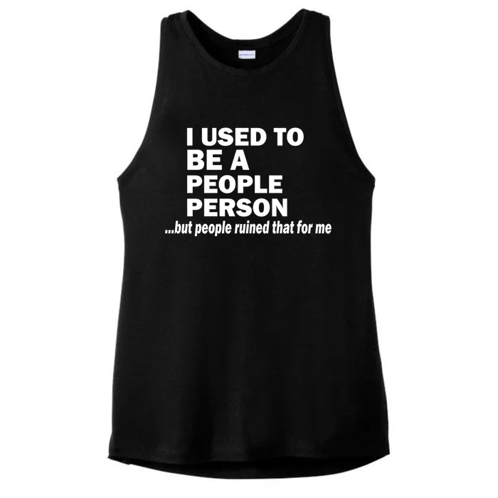 I Used To Be A People Person Ladies Tri-Blend Wicking Tank