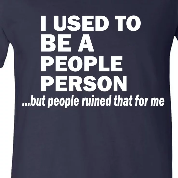 I Used To Be A People Person V-Neck T-Shirt