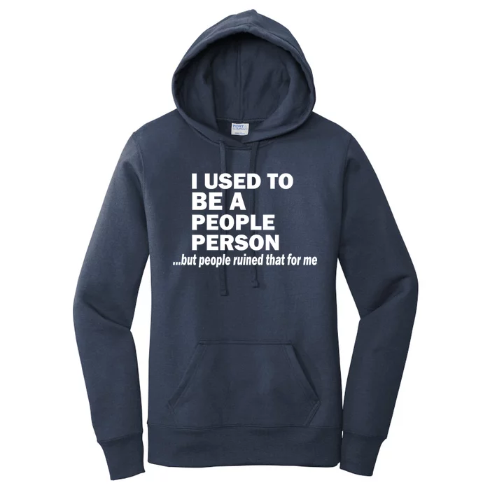 I Used To Be A People Person Women's Pullover Hoodie