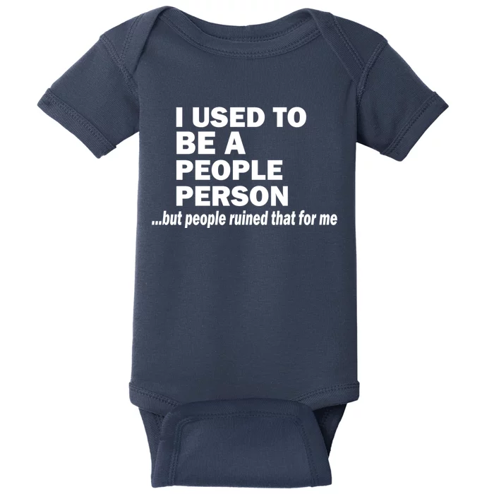 I Used To Be A People Person Baby Bodysuit