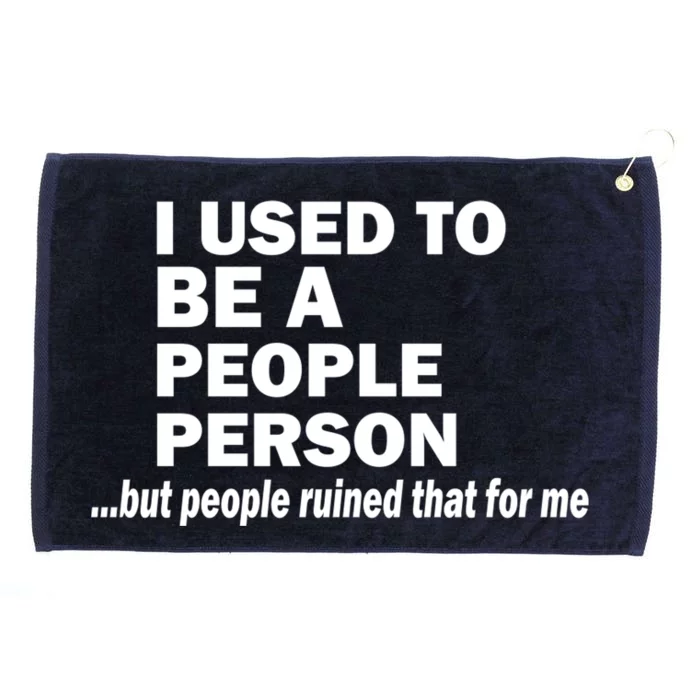 I Used To Be A People Person Grommeted Golf Towel