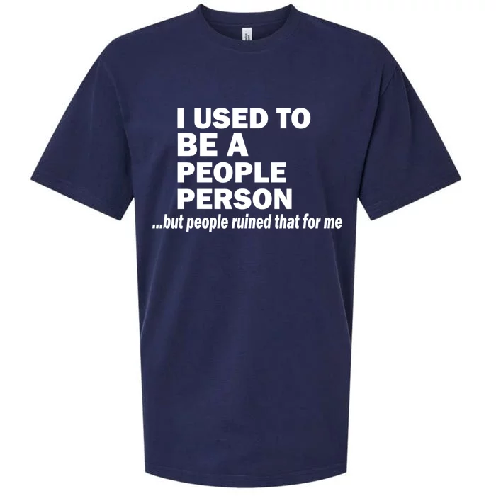 I Used To Be A People Person Sueded Cloud Jersey T-Shirt