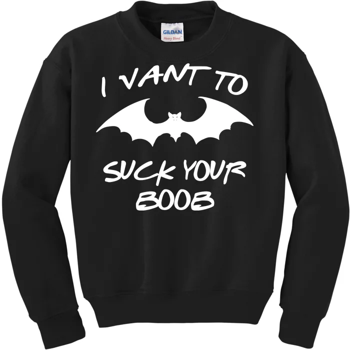 I Vant To Suck Your Boobs Vampire Bat Halloween Kids Sweatshirt