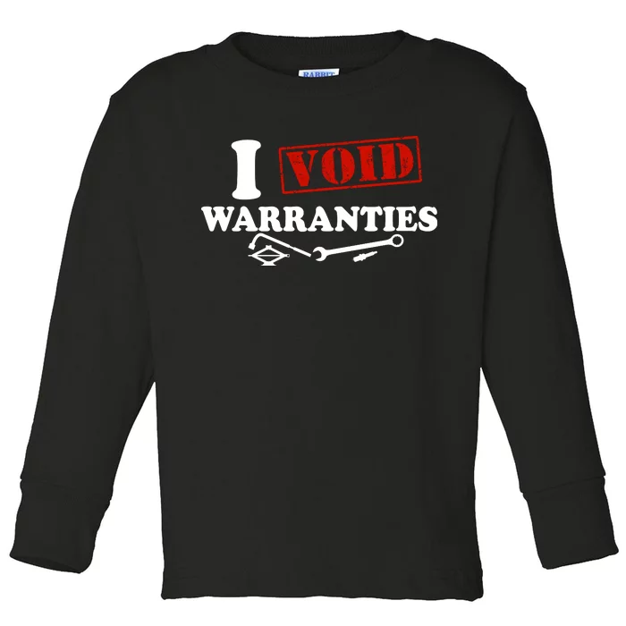 I Void Warranties Toddler Long Sleeve Shirt