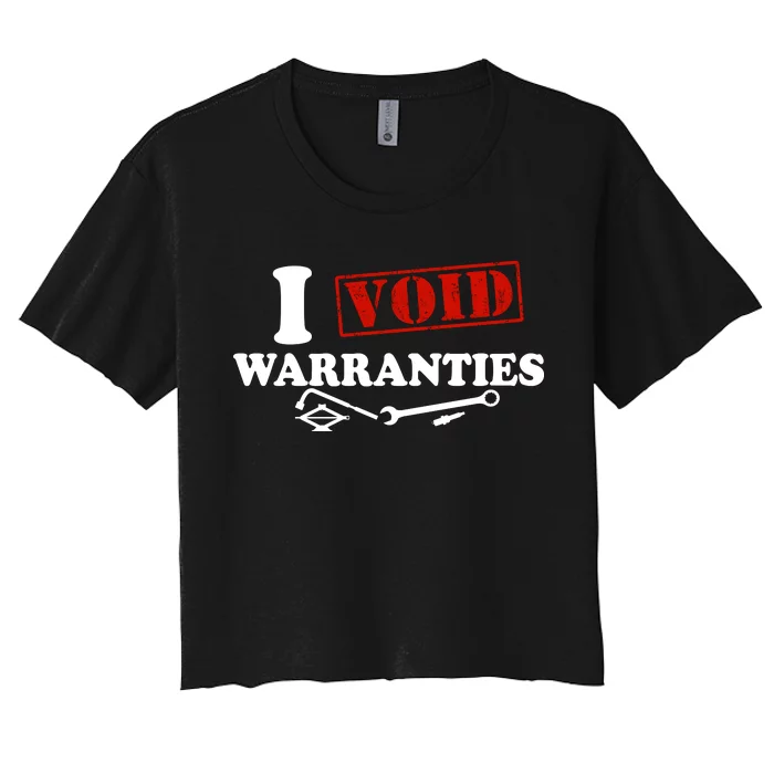 I Void Warranties Women's Crop Top Tee