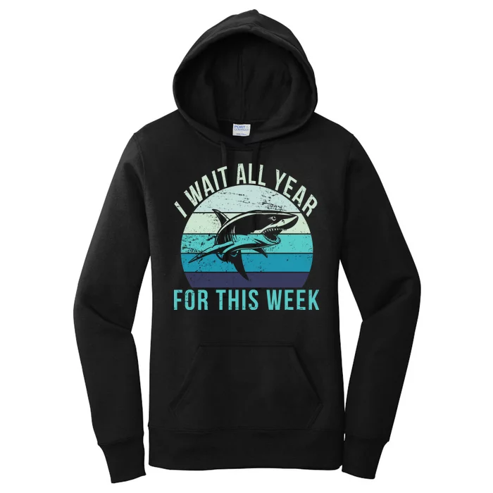 I Wait All Year For This Week Shark Women's Pullover Hoodie