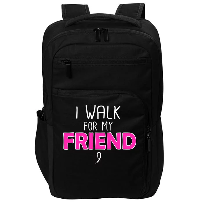 I Walk For My Friend Breast Cancer Impact Tech Backpack