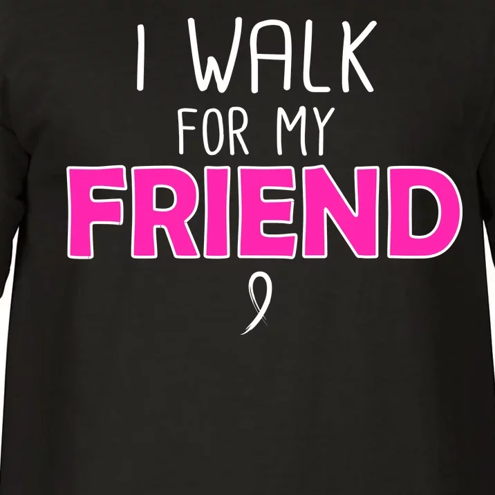 I Walk For My Friend Breast Cancer Comfort Colors T-Shirt