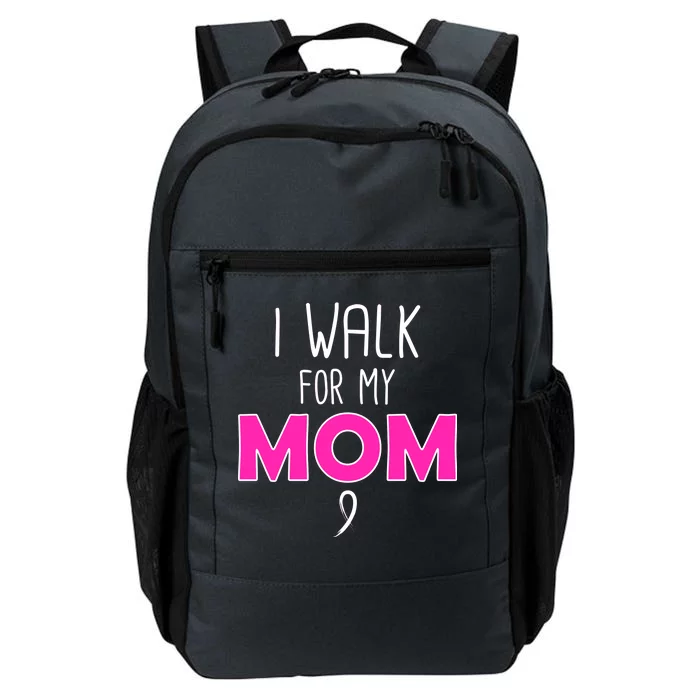 I Walk For My Mom Breast Cancer Daily Commute Backpack