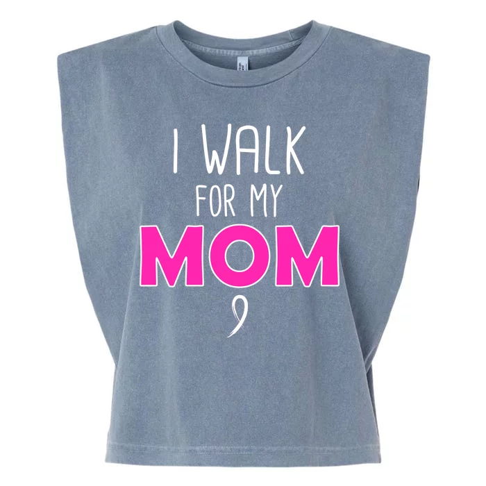 I Walk For My Mom Breast Cancer Garment-Dyed Women's Muscle Tee