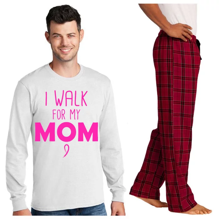 I Walk For My Mom Breast Cancer Long Sleeve Pajama Set