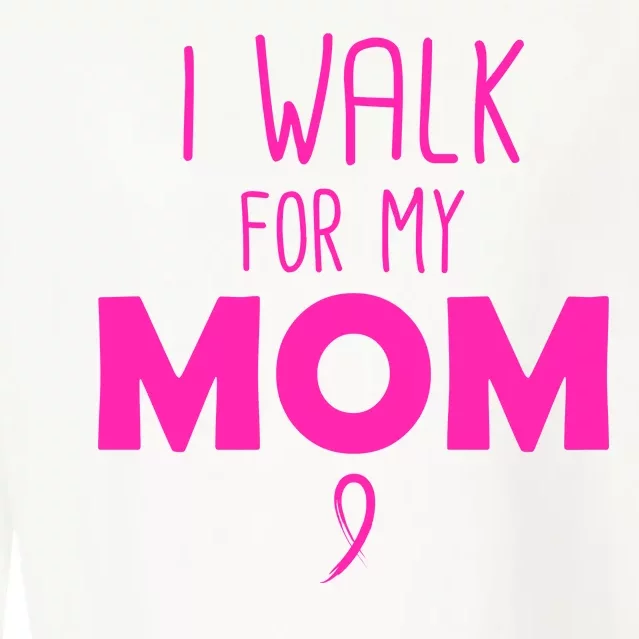 I Walk For My Mom Breast Cancer Cropped Pullover Crew